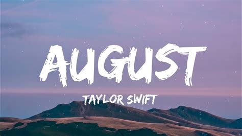 august lyrics|salt air and the rust on your door.